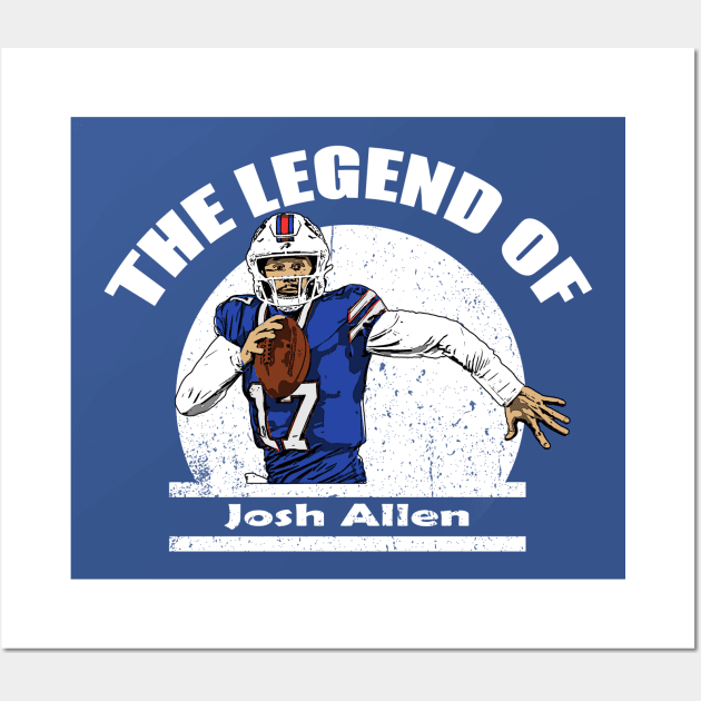 the legend of Josh Allen Wall Art by jerrysanji